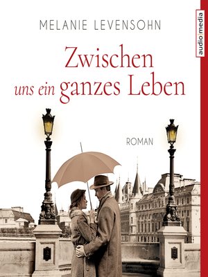 cover image of Zwischen uns ein ganzes Leben